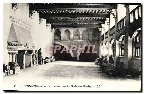 Ansichtskarte AK Pierrefonds Le Chateau La Salle des Gardes