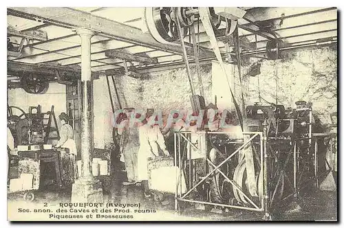 REPRO Roquefort Aveyron Soc anon des Caves et des Prod Reunis Piqueuses et Brosseuses