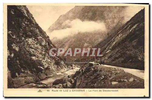 Cartes postales Route de Luz a Gavarnie Le Pont de Desdouroucat