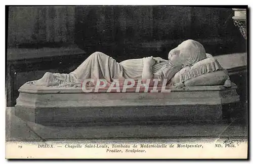 Cartes postales Dreux Chapelle Saint Louis Tombeau de Mademoiselle de Montpensier Pradier Sculpteur