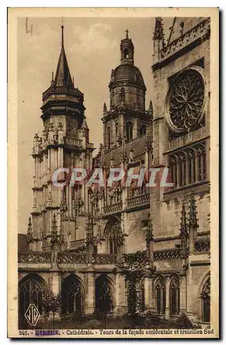 Cartes postales Evreux Cathedrale Tours de la Facade Occidentale et Croisillen Sud