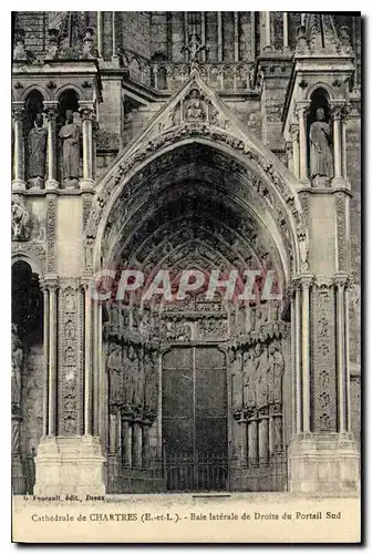 Ansichtskarte AK Cathedrale de Chartres E et L Baie laterale de Droite du Portail Sud