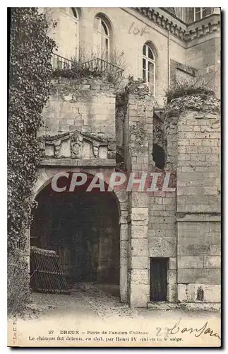 Ansichtskarte AK Dreux Porte de l'ancien Chateau