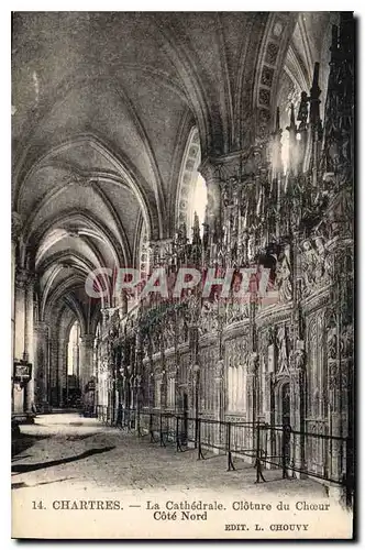 Ansichtskarte AK Chartres La Cathedrale Cloture du Choeur Cote Nord