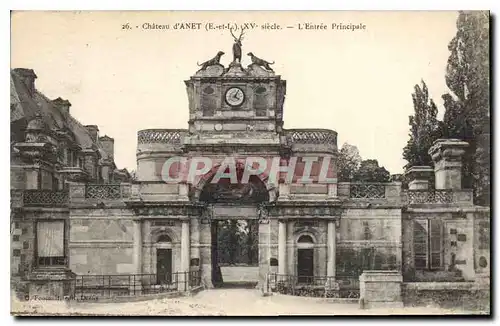 Cartes postales Chateu d'Anet E et L L'Entree Principale