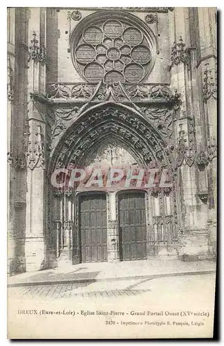 Cartes postales Dreux Eure et Loir Eglise Saint Pierre Grand Portail Ouest