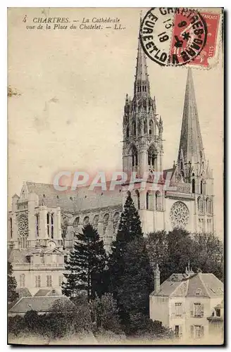 Ansichtskarte AK Chartres La Cathedrale vue de la Place du Chatelet