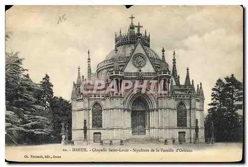 Cartes postales Dreux Chapelle Saint Louis Sepulture de la Familie d'Orleans