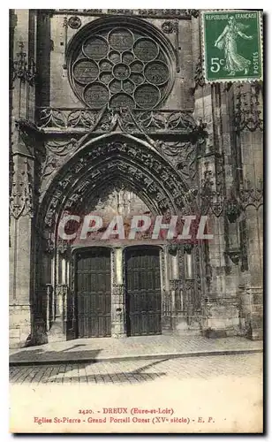 Cartes postales Dreux Eure et Loir Eglise St Pierre Grand Portail Ouest