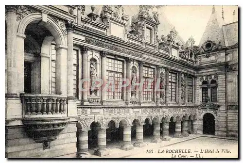 Cartes postales La Rochelle L'Hotel de Ville La Cour