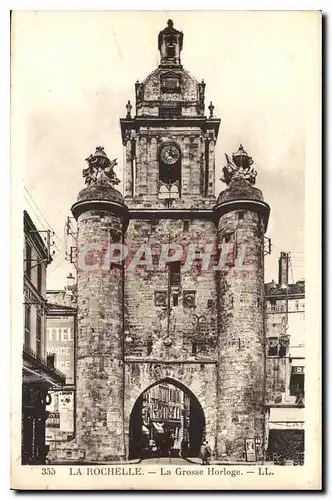 Cartes postales La Rochelle La Grosse Horloge