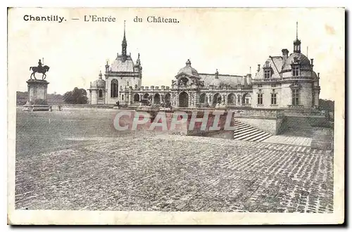 Cartes postales Chantilly L'Entree du Chateau