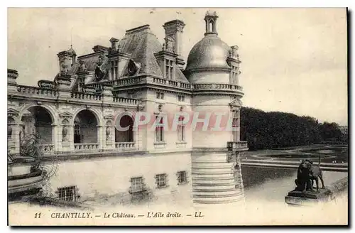Cartes postales Chantilly Le Chateau L'Aile droite