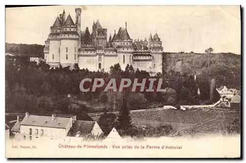 Ansichtskarte AK Chateau de Pierrefonds Vue prise de la Ferme d'Autreval