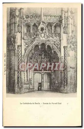 Cartes postales La Cathedrale de Senlise Entree du Portail Sud