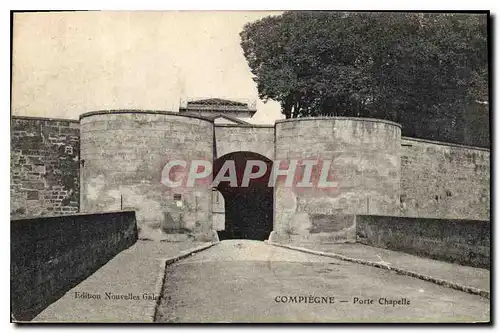 Cartes postales Compiegne Porte Chapelle