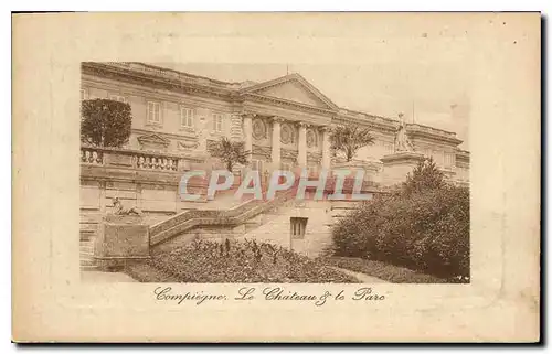 Cartes postales Compiegne Le Chateau et le Parc