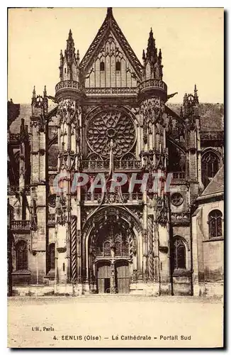 Cartes postales Senlis Oise La Cathedrale Portail Sud