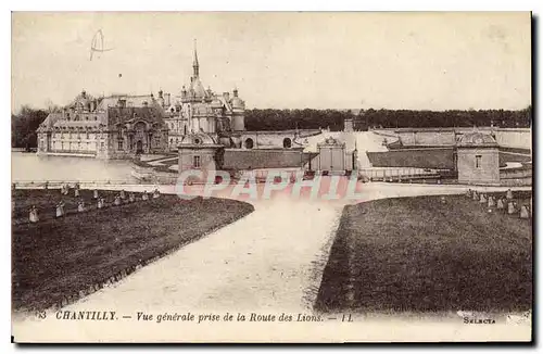 Ansichtskarte AK Chantilly Vue generale prise de la Route des Lions