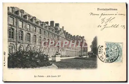 Cartes postales Fontainebleau Le Palais Aile Louis XV