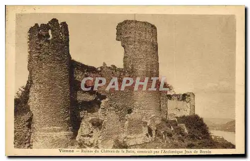 Ansichtskarte AK Vienne Ruines du Chateau de la Batie construit par l'Archeveque Jean de Bernin