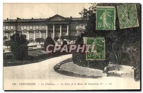 Ansichtskarte AK Compiegne le Chateau le Parc et le Banc de Napoleon Ier