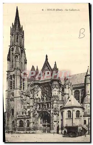 Cartes postales Senlis Oise la Cathedrale