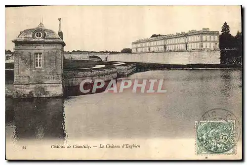 Cartes postales Chateau de Chantilly le Chateau Enghien