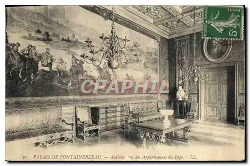 Cartes postales Palais de Fontainebleau Antichambres des appartements du Pape