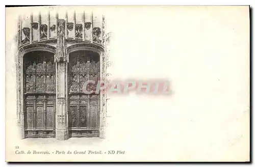 Cartes postales Cath de Beauvais Porte du Grand Portail