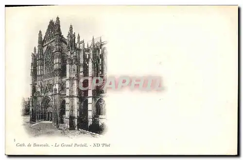 Cartes postales Cath de Beauvais le Grand Portail