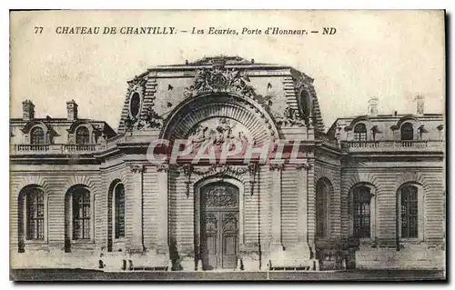 Cartes postales Chateau de Chantilly les Ecuries Porte d'Honneur