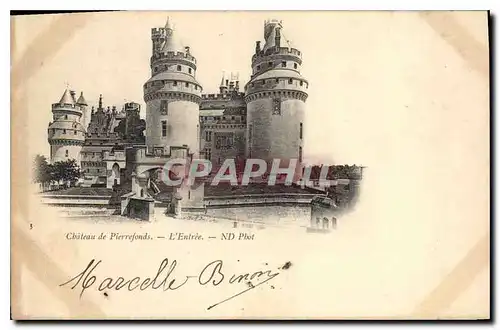 Cartes postales Chateau de Pierrefonds l'Entree Carte 1900