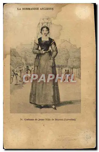 Ansichtskarte AK La Normandie Ancienne Costume de Jeune Fille de bayeux Calvados
