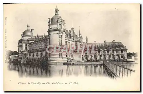 Ansichtskarte AK Chateau de Chantilly Cone nord ouest