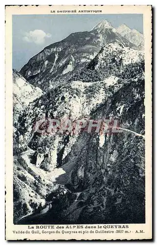 Ansichtskarte AK Le Dauphine Artistique la route des Alpes dans le Queyras vallee du Guil Gorges du Queyras et pi