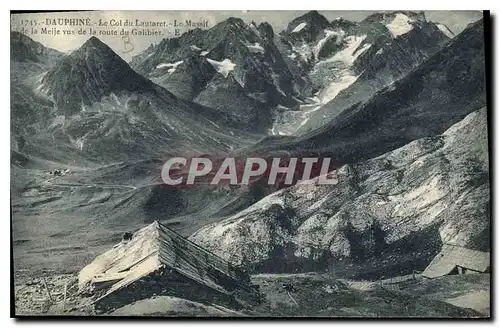 Ansichtskarte AK Dauphine le col du Lautaret le Massif de la Meije vus de la route du Galibier