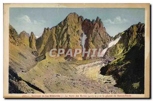 Cartes postales Environs de la Bararge la Barre des Ecrins et le glacier de Bonne Pierre