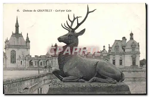 Cartes postales Chateau de Chantilly Cerf par Cain