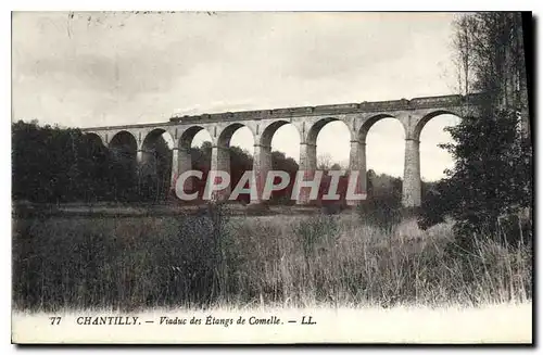 Cartes postales Chantilly Viaduc des Etangs de Comelle  Train