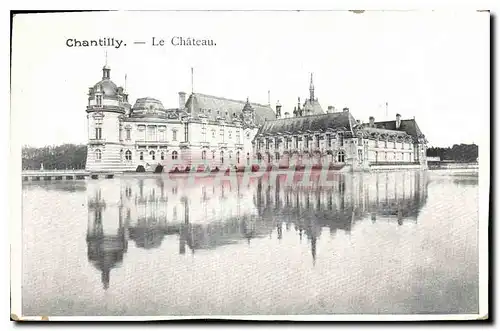 Cartes postales Chantilly le Chateau