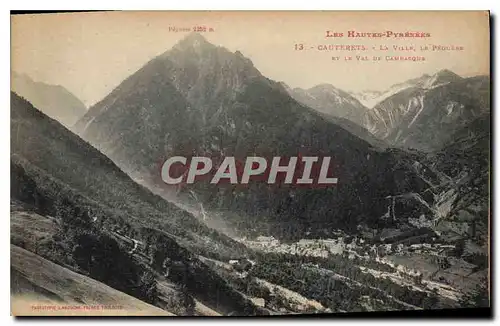 Cartes postales Cauterets La Ville Le Peguere et le Val de Casbasque