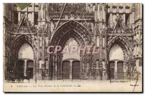 Cartes postales Troyes Les Trois Porches de la Cathedrale