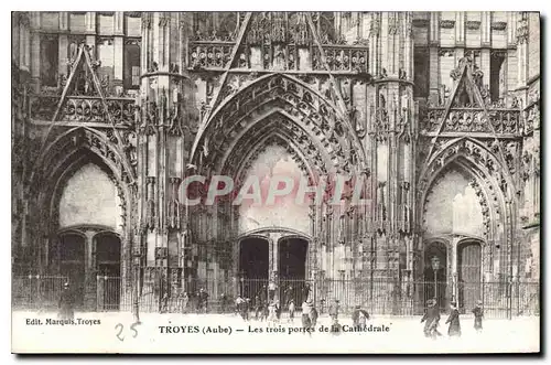 Cartes postales Troyes Aube Les Trois Portes de la Cathedrale