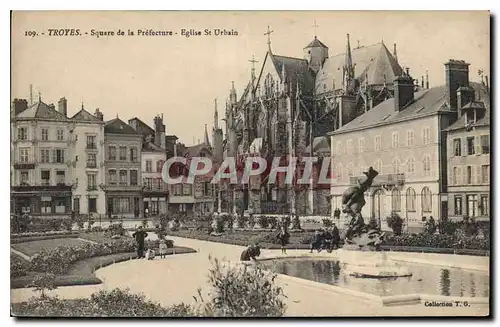 Ansichtskarte AK Troyes Square de la Prefecture Eglise St Urbain