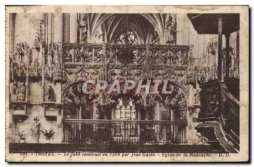 Cartes postales Troyes Le Jube Construit en 1508 par Jean Gaide Eglise de la Madeleine