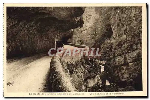 Ansichtskarte AK La Route des Grandes Goulets aux Baraques Les Tunnels et la Vernaison