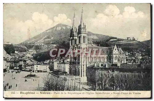 Cartes postales Dauphine Voiron Place de la Republique et l'Eglise Saint Bruno Notre Dame de Vouise