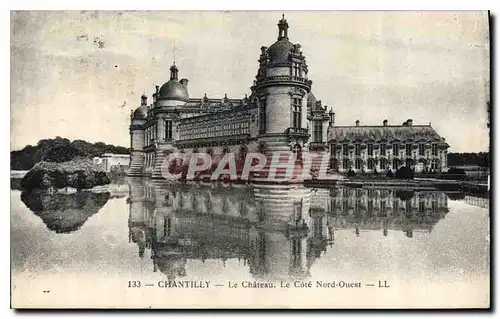 Cartes postales Chantilly Le Chateau Le Cote Nord Ouest