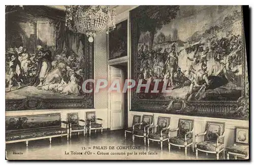 Cartes postales Palais de Compiegne La Toison d'Or Creuse Consume par la robe fatale